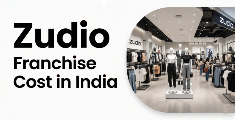 Zudio Franchise Cost in India