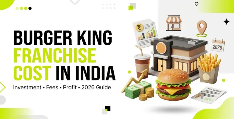 Burger King Franchise Cost in India
