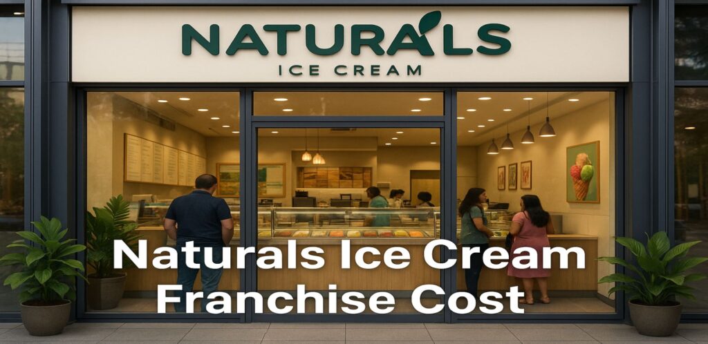 Naturals Ice Cream Franchise Cost