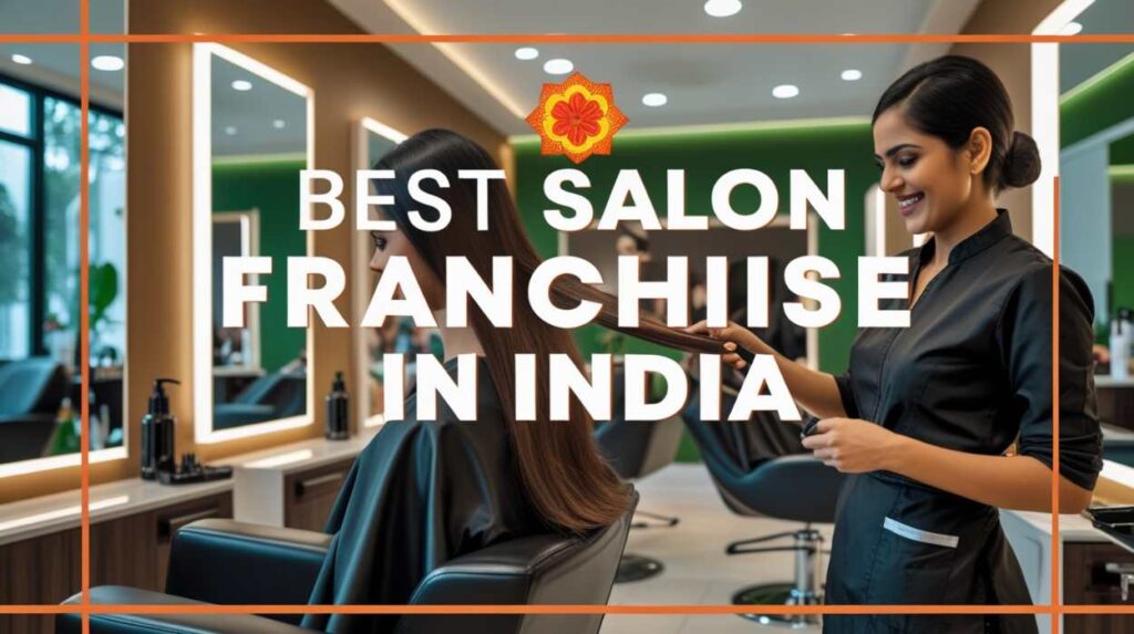 Salon Franchise in India