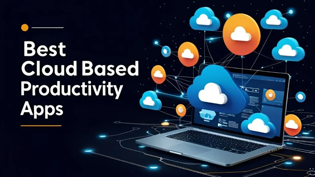 Cloud Based Productivity Apps