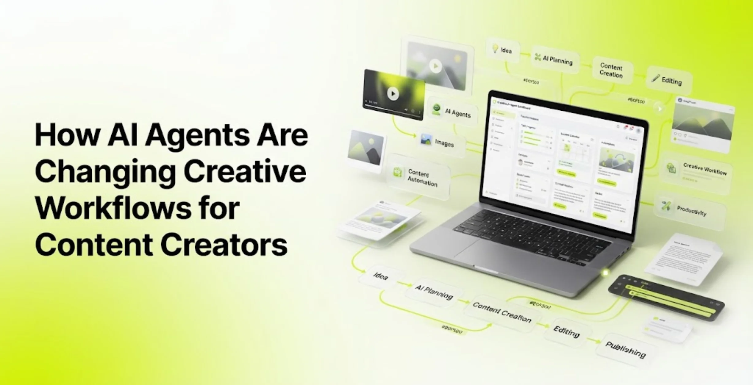 How AI Agents Are Changing Creative Workflows for Creators